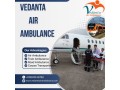 vedanta-air-ambulance-provide-a-timely-booking-service-in-bangalore-small-0