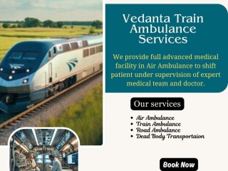 hiring-vedanta-train-ambulance-in-vellore-taking-patients-while-risking-their-well-being